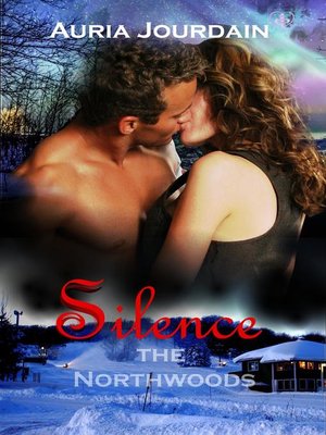 cover image of Silence the Northwoods